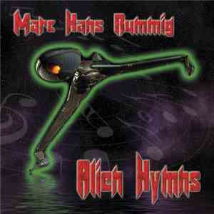Marc Hans Rumming - Alien Hymns