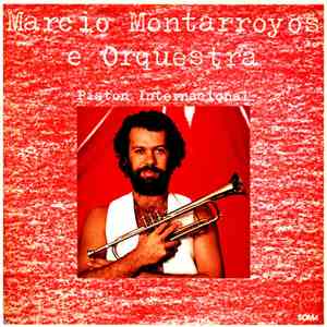 Marcio Montarroyos E Orquestra - Piston Internacional