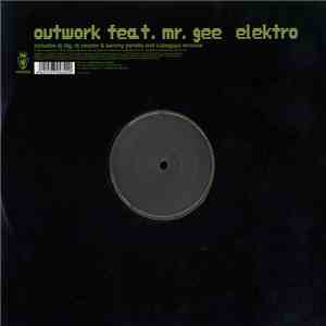 Outwork Feat. Mr. Gee  - Elektro