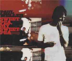 Paul Weller - Sweet Pea, My Sweet Pea