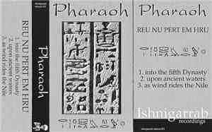 Pharaoh  - Reu Nu Pert Em Hru