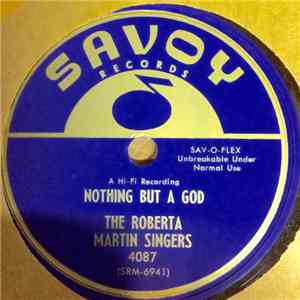 Roberta Martin Singers - Nothing But A God / Sinner Man, Where You Gonna Run To