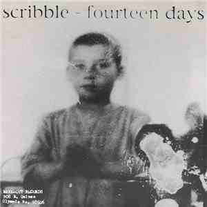 Scribble, Slackjaw  - Fourteen Days/Gray
