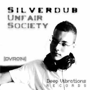 Silverdub - Unfair Society