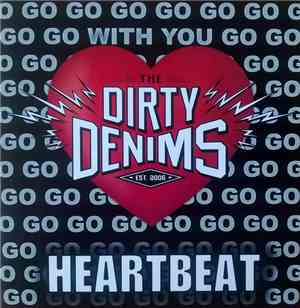The Dirty Denims - Heartbeat
