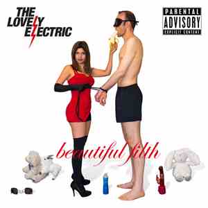 The Lovely Electric - Beautiful Filth