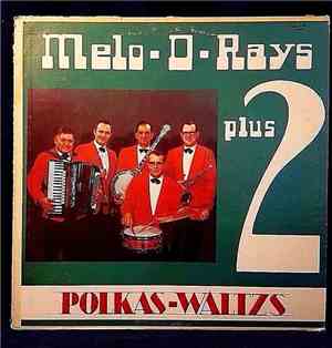 The Melo-D-Rays Plus 2 - Polkas-Waltzes