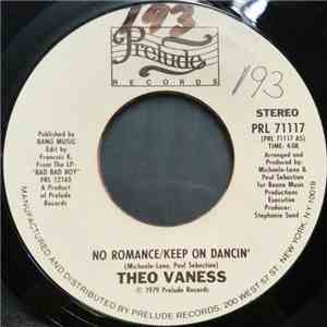 Theo Vaness - No Romance / Keep On Dancin'
