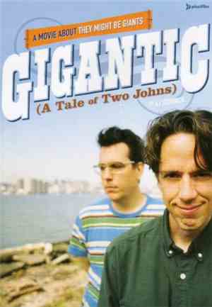 They Might Be Giants, AJ Schnack - Gigantic (A Tale Of Two Johns)