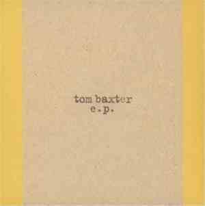 Tom Baxter - Tom Baxter EP