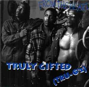 Tru-G'z - From The Heart