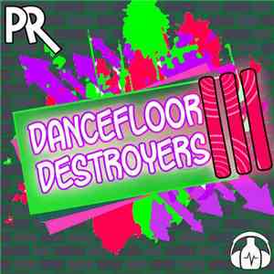 Various - Dancefloor Destroyer III