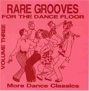 Various - Rare Grooves For The Dance Floor Vol. 3