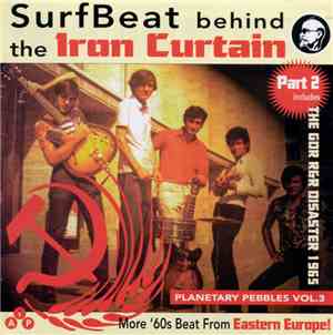 Various - SurfBeat Behind The Iron Curtain Part 2 - Planetary Pebbles Vol.3