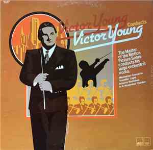 Victor Young - Victor Young Conducts Victor Young