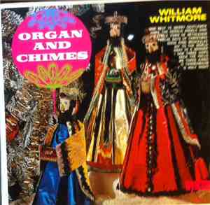 William Whitmore - Organ And Chimes