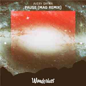 Avery Shyra - Pause (Mag Remix)