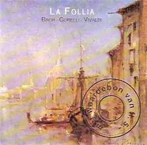 Bach, Corelli, Vivaldi - La Follia