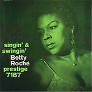 Betty Roché - Singin' & Swingin'