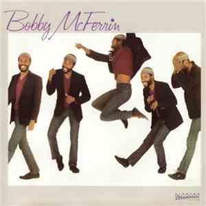 Bobby McFerrin - Bobby McFerrin