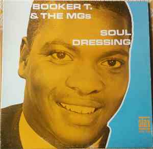 Booker T. & The MGs - Soul Dressing