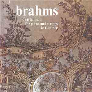 Brahms - Quartet No. 1 For Piano And Strings In G minor = Cvartet Nr.1 Pentru Pian, Vioară, Violă Și Violoncel În Sol Minor, Op. 25