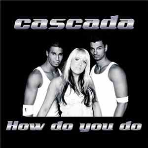 Cascada - How Do You Do