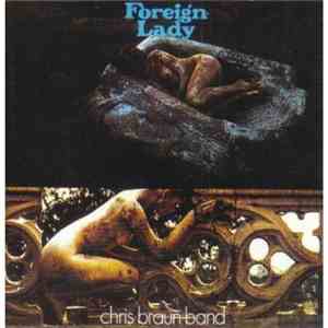 Chris Braun Band - Foreign Lady