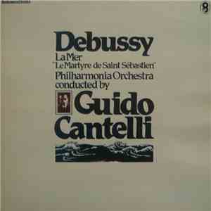 Debussy, Philharmonia Orchestra Conducted By Guido Cantelli - La Mer / 