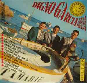Digno Garcia - Digno Garcia En La Costa Brava