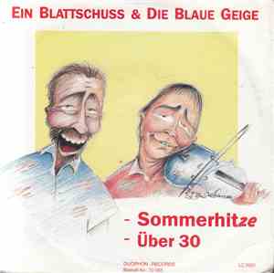Ein Blattschuss & Die Blaue Geige - Sommerhitze / Über 30