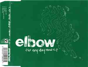 Elbow - The Any Day Now E.P.