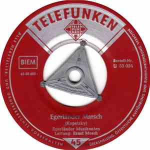 Ernst Mosch Und Franz Bummerl, Original Egerländer Musikanten - Egerländer Marsch / Mein Egerland