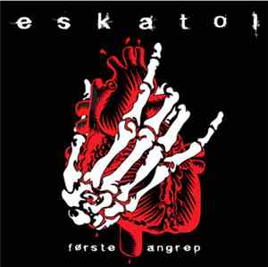 Eskatol - Første Angrep
