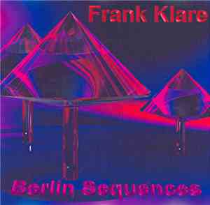 Frank Klare - Berlin Sequences