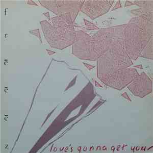 Freeez - Love's Gonna Get You