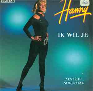 Hanny  - Ik Wil Je