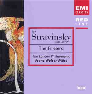 Igor Stravinsky / The London Philharmonic - Franz Welser-Möst - The Firebird