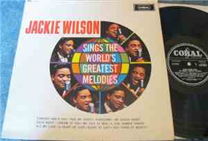 Jackie Wilson - Sings The World's Greatest Melodies