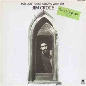 Jim Croce - You Don't Mess Around With Jim