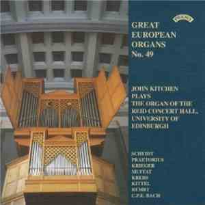 John Kitchen - John Kitchen Plays The Organ Of The Reid Concert Hall, University Of Edinburgh