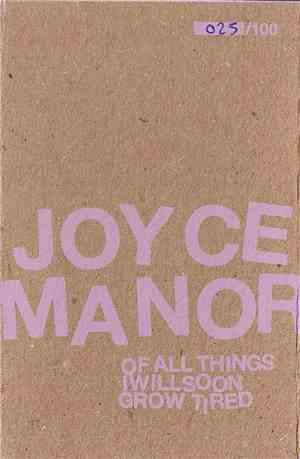 Joyce Manor - Of All Things I Will Soon Grow Tired