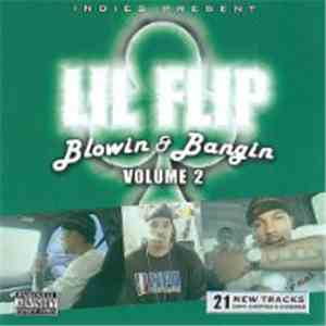 Lil Flip - Blowin & Bangin Vol. 2