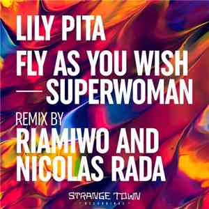 Lily Pita - Fly As You Wish / Superwoman