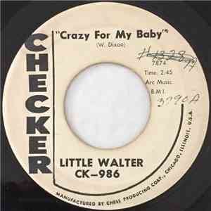 Little Walter - Crazy For My Baby / Crazy Legs