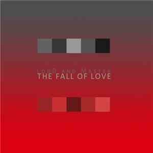 LorD and Master - The fall of love - EP