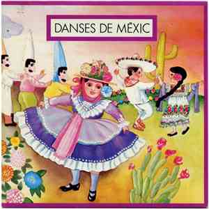 Los Mariachis,  De Vera Cruz - Danses De Mèxic