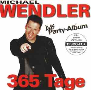 Michael Wendler - 365 Tage - Das Party-Album