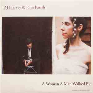 P J Harvey & John Parish - A Woman A Man Walked By