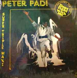 Peter Padi - Don't Fight With Me
